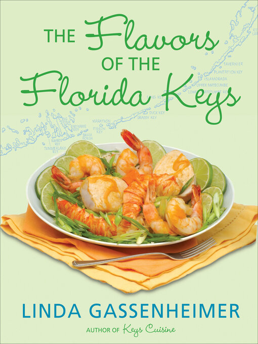 Title details for The Flavors of the Florida Keys by Linda Gassenheimer - Available